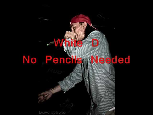 White D &quot; No Pencils Needed &quot;