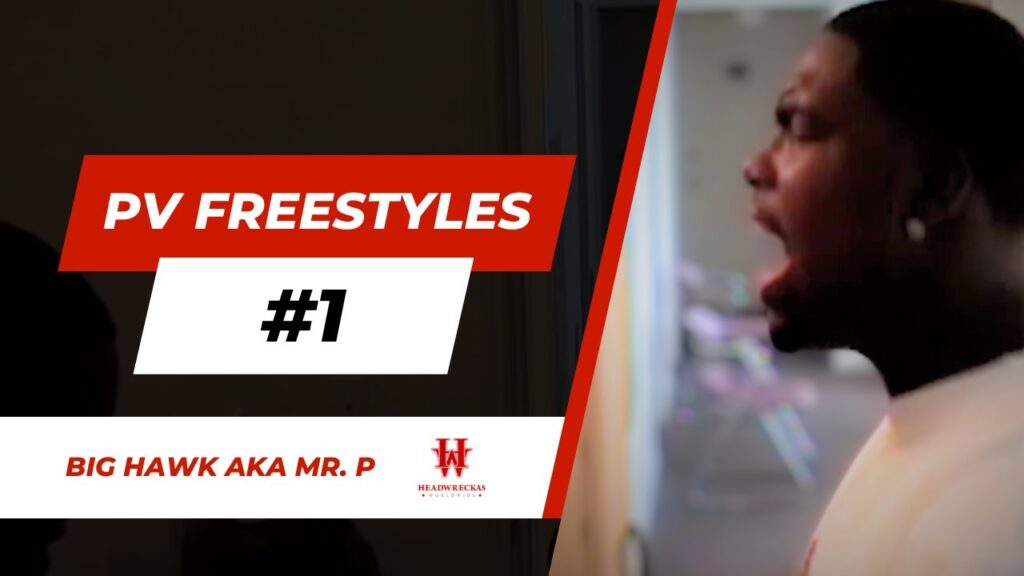 Big Hawk aka Mr. P - PV Freestyles  #1