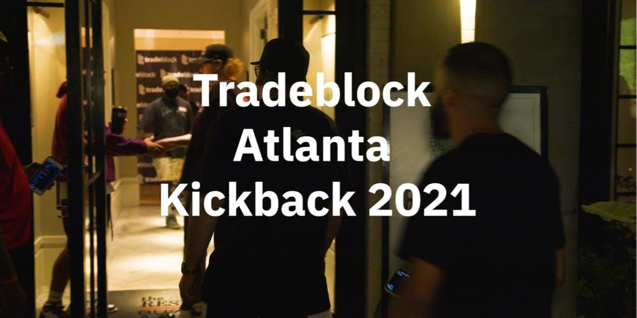 Tradeblock Atlanta Kickback