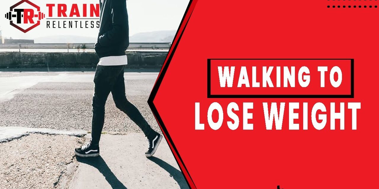 Walking to Lose Weight